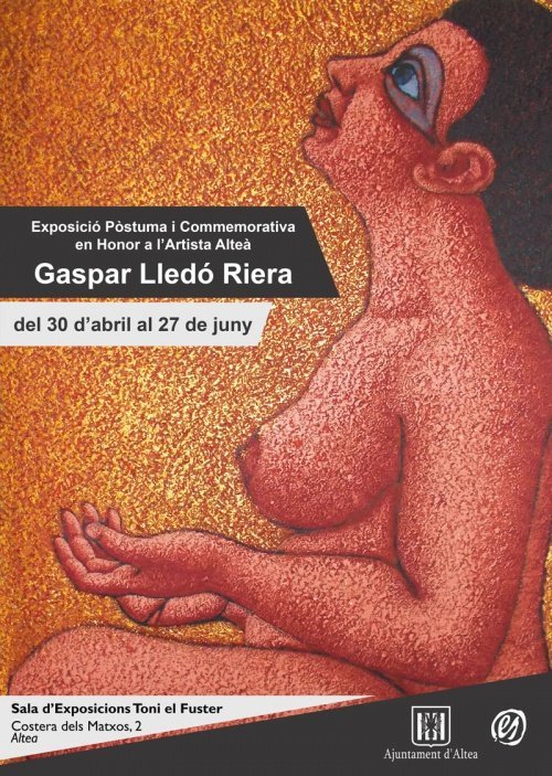 Exposición Póstuma y Conmemorativa en Honor al Artista Alteano Gaspar Lledó Riera